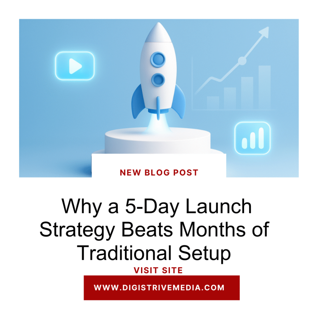 Why a 5-Day Launch Strategy Beats Months of Traditional Setup