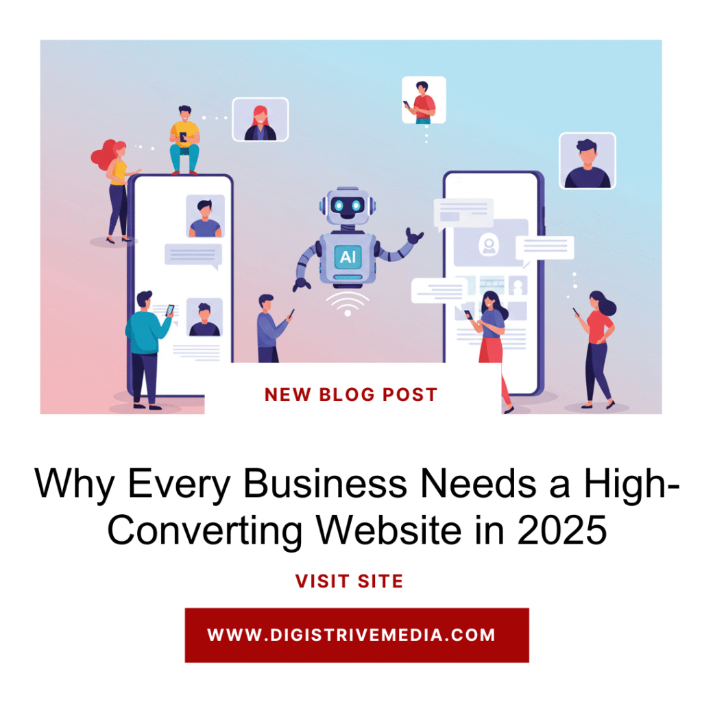 Why Every Business Needs a High-Converting Website in 2025