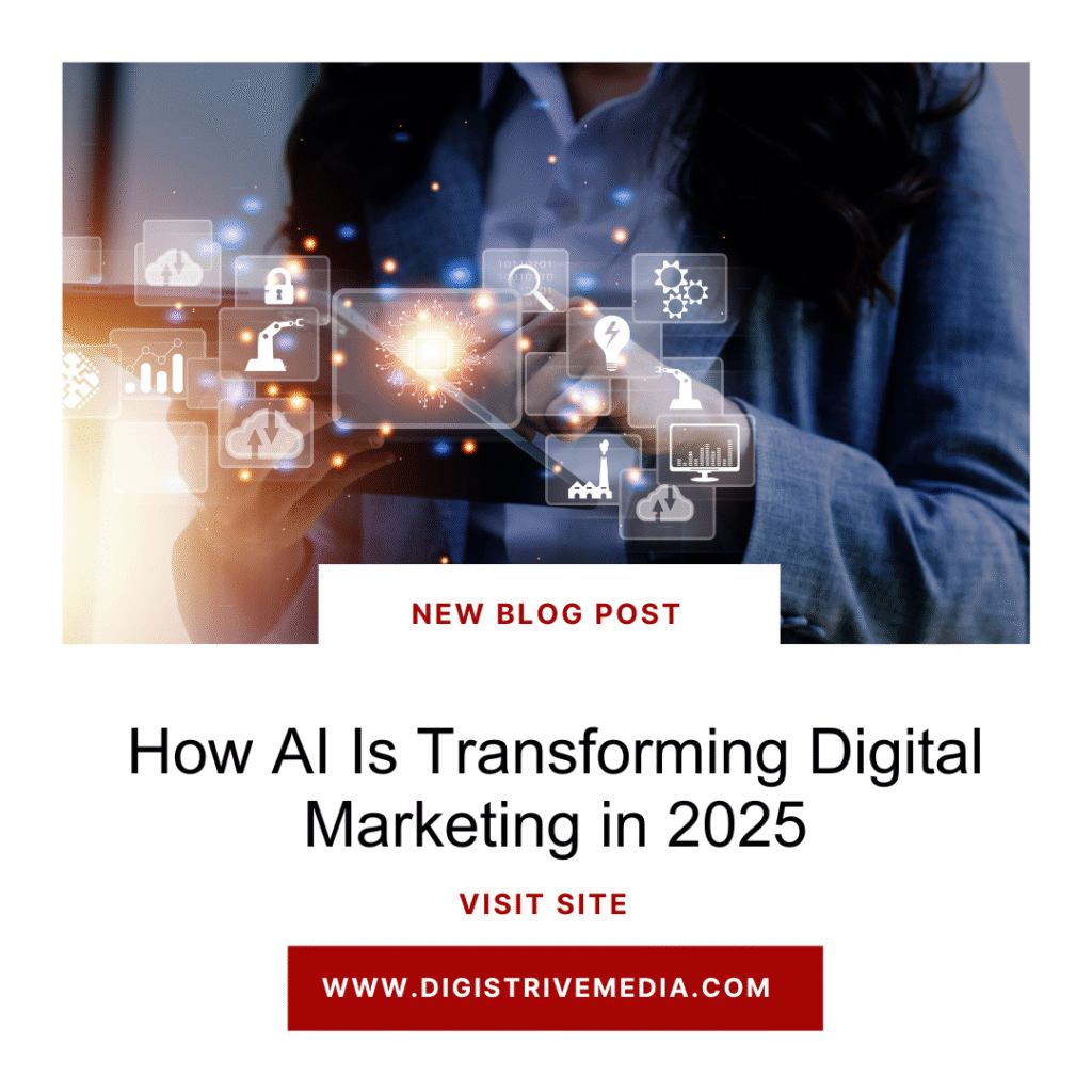How AI Is Transforming Digital Marketing in 2025