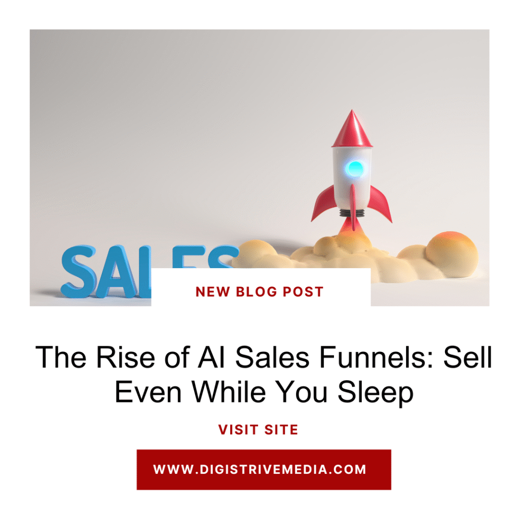The Rise of AI Sales Funnels: Sell Even While You Sleep