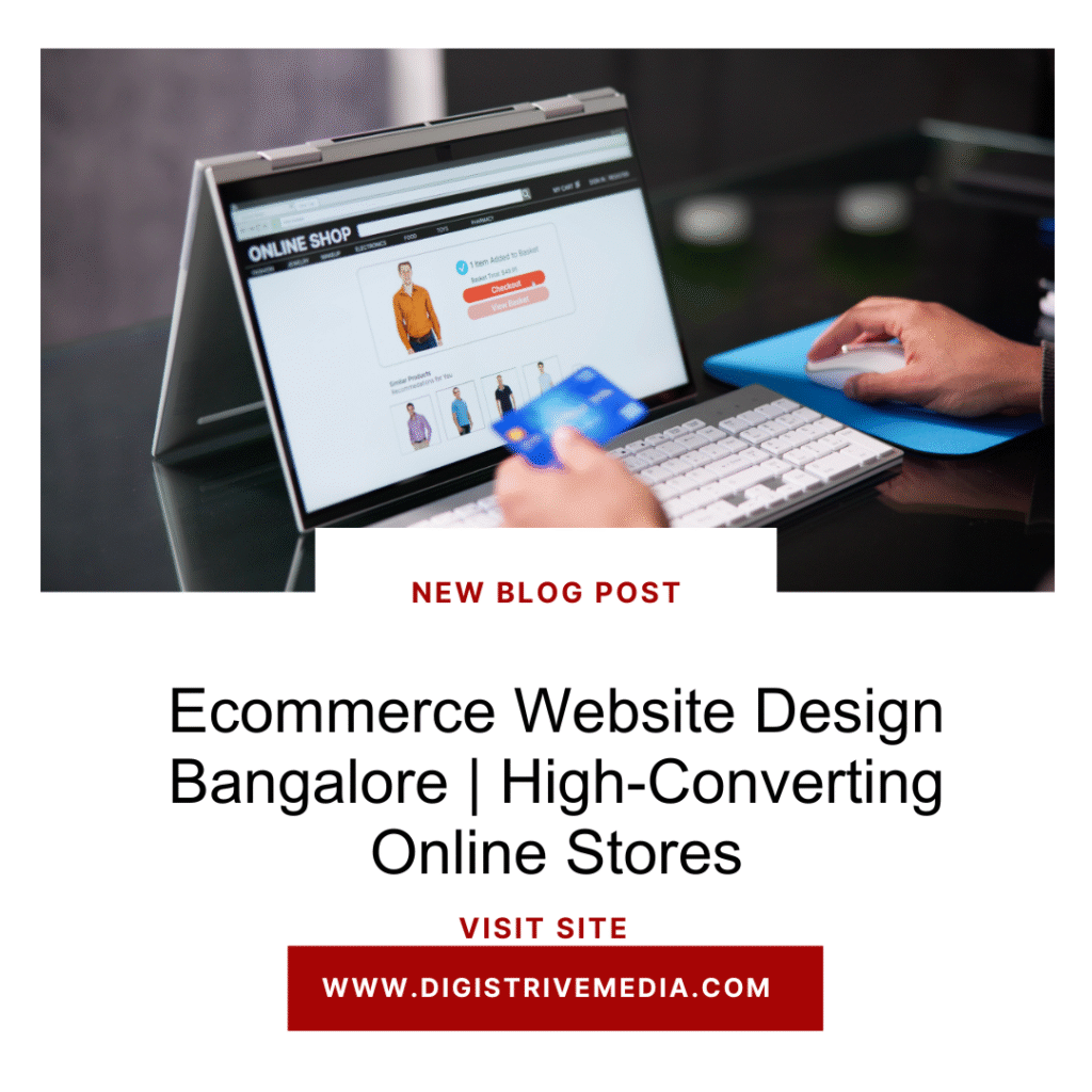 Ecommerce Website Design Bangalore | High-Converting Online Stores