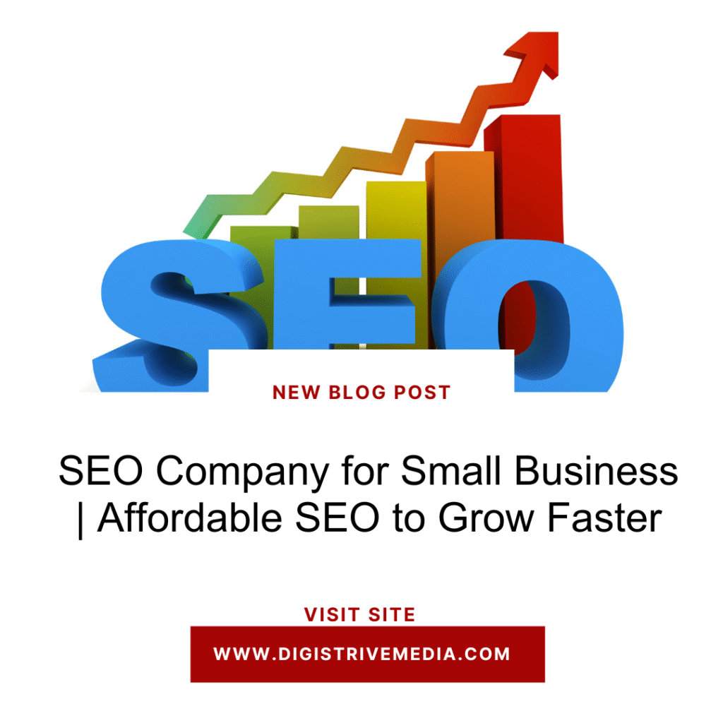 SEO Company for Small Business | Affordable SEO to Grow Faster