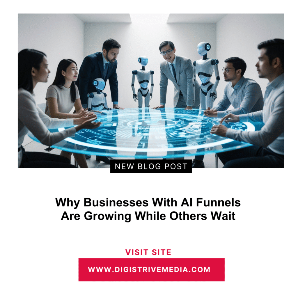 Why Businesses With AI Funnels Are Growing While Others Wait