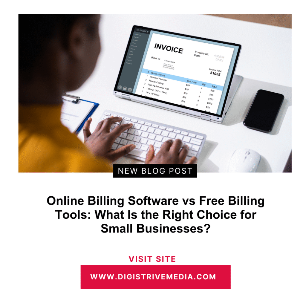 Online Billing Software vs Free Billing Tools – What Small Businesses Should Choose