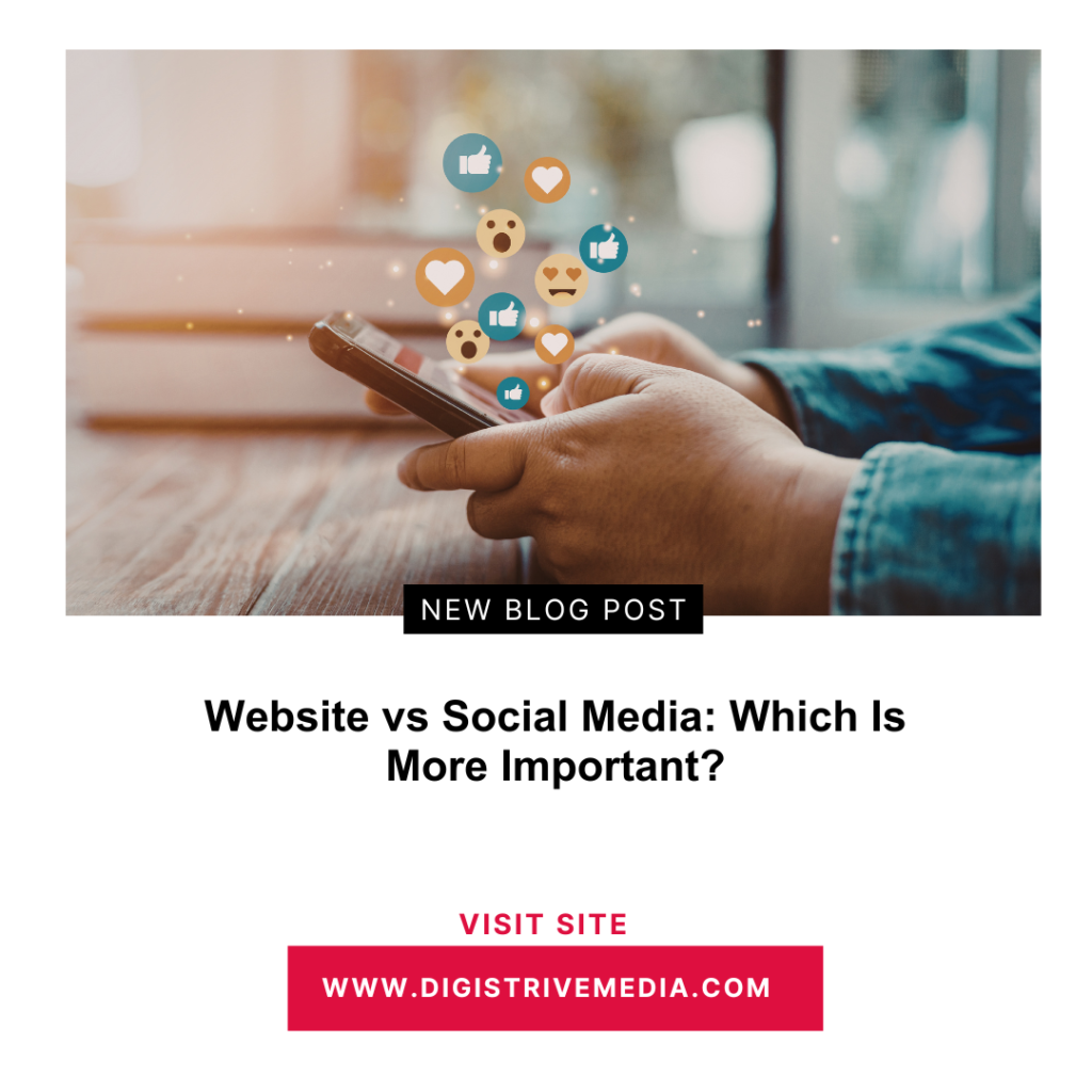 Website vs Social Media: Which Is More Important?