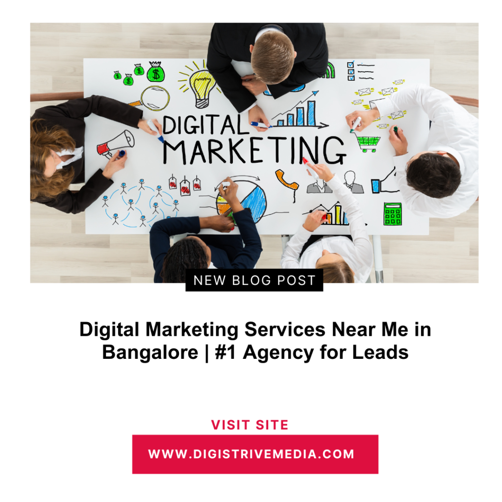 Digital Marketing Services Near Me in Bangalore | #1 Agency