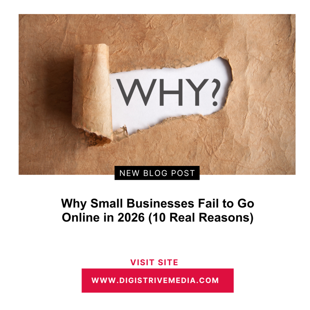 Why Small Businesses Fail to Go Online in 2026 (10 Real Reasons)
