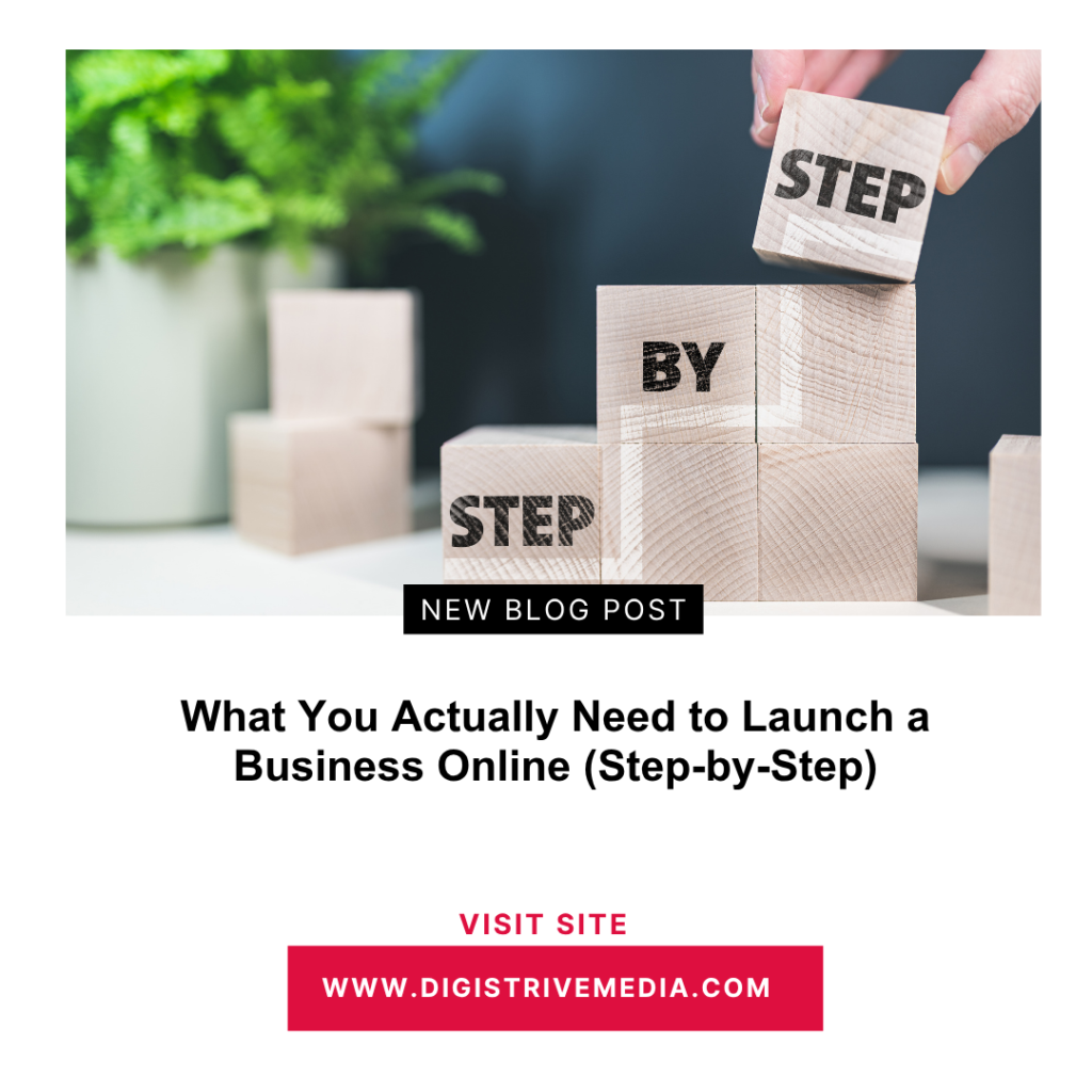 What You Actually Need to Launch a Business Online (Step-by-Step)