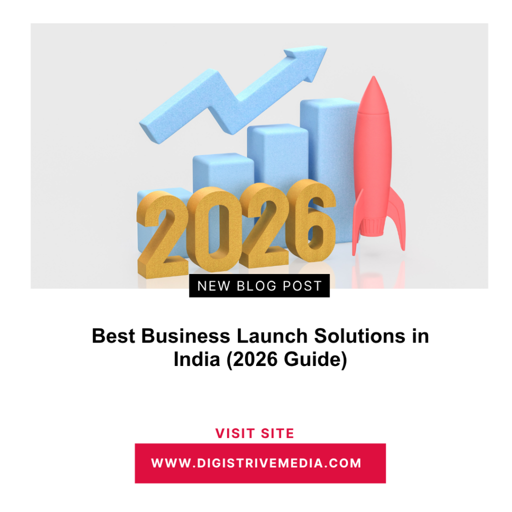 Best Business Launch Solutions in India (2026 Guide)