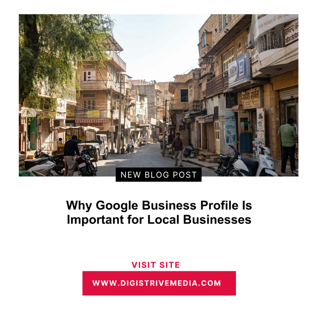Why Google Business Profile Is Important for Local Businesses